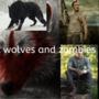 wolves and zombies
