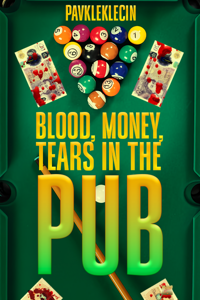 Blood,Money,Tears in The Pub