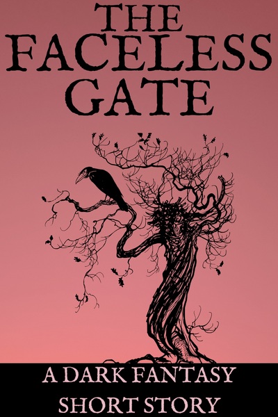 The Faceless Gate: A Dark Fantasy Short Story