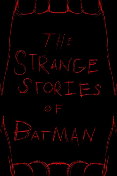 The Strange Stories Of Batman