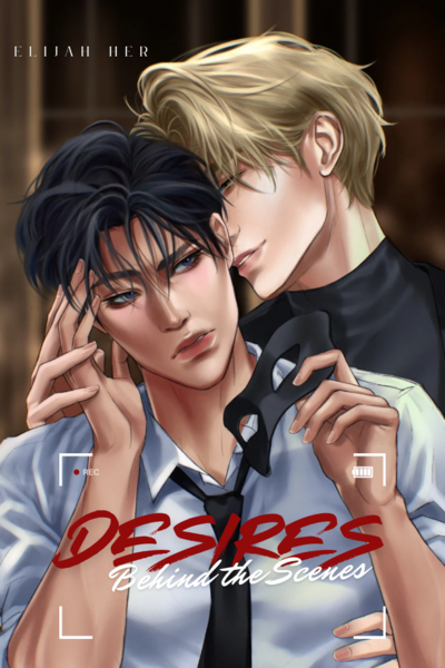 Desires Behind the Scenes | BL Short Story
