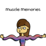 Muscle Memories