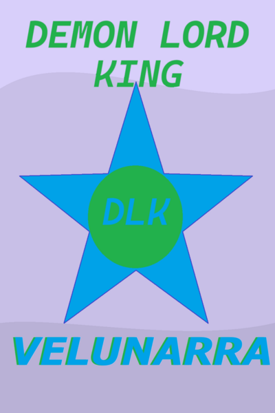 'DLK' DEMON LORD KING: VELUNARRA