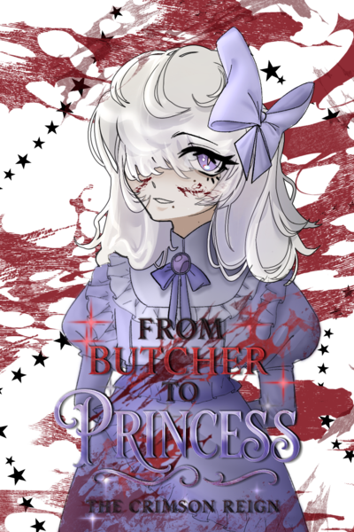 From Butcher To Princess: The Crimson Reign