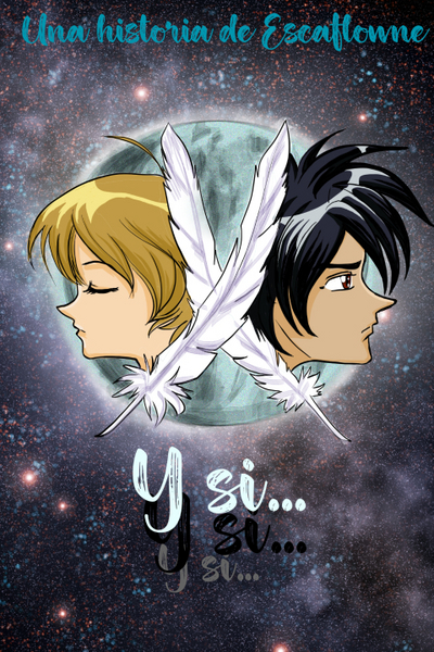 Escaflowne –¿Y si…?