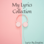 My Lyrics Collection