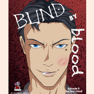 Blind by blood - Episode 5 - The last stand