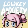 Lowkey Anxiety