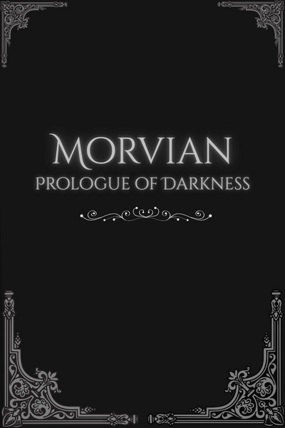 MORVIAN: Prologue of Darkness