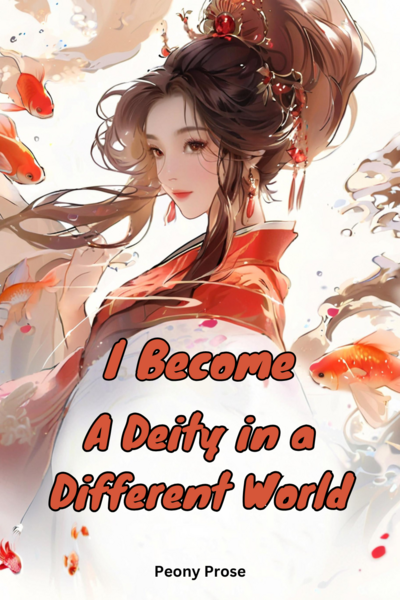 I Become a Deity in a Different World