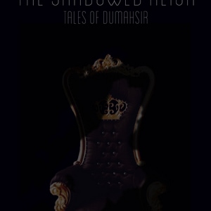 The Shadowed Reign (Tales of Dumahsir #1)