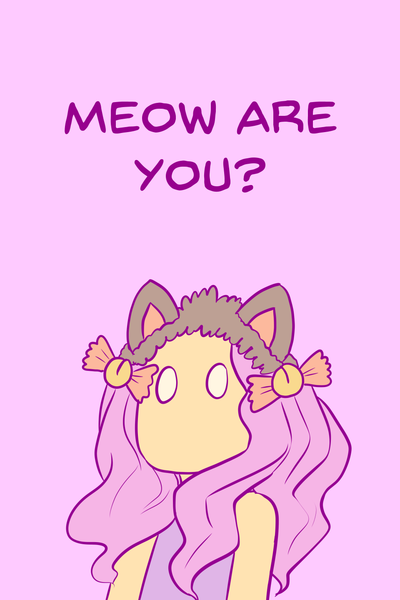 Meow Are You? 