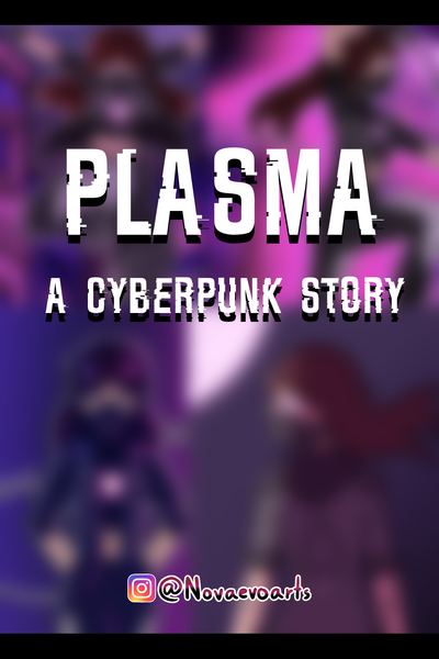 Plasma (A Cyberpunk Story)
