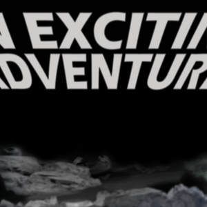 An Exciting Adventure, Ep 2