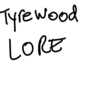 Tyrewood Lorebook