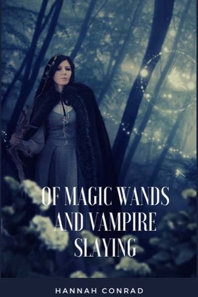 Of Magic Wands and Vampire Slaying 