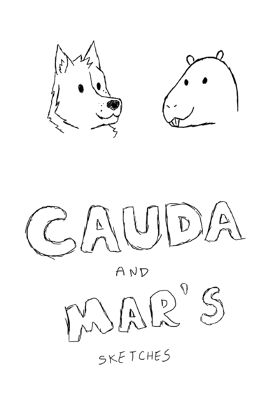 Cauda and Mar's Sketches
