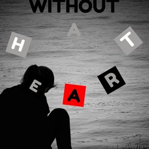Without a Heart