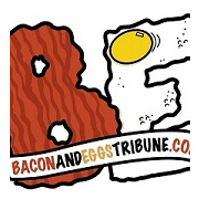 The Bacon and Eggs Tribune