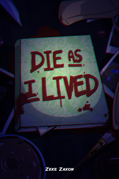 Die as I Lived