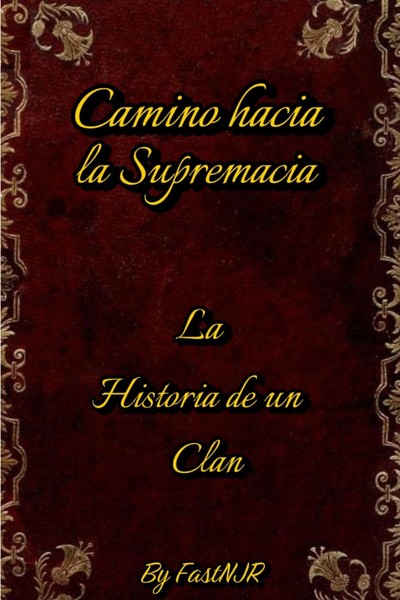 B&uacute;squeda hacia la supremac&iacute;a: Historia de un clan