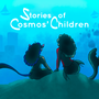 Stories of Cosmos' Children