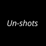 Un-shots