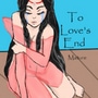 To Love's End 