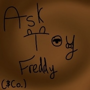 Ask Toy Freddy! (&amp; Co.)