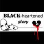 Black-heartened story