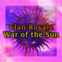 Clan Royale War of the Sun