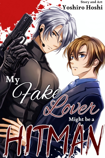 My Fake Lover Might Be A Hitman