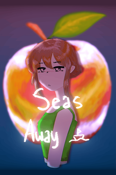 Seas Away (A Revenge Isekai)