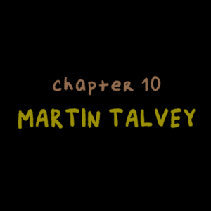 Ch.10 - Martin Talvey