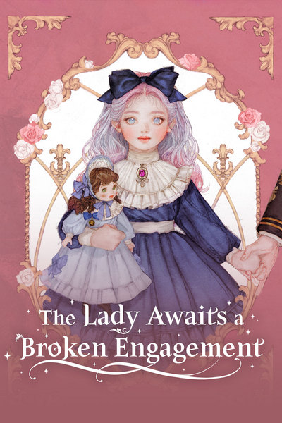 The Lady Awaits a Broken Engagement