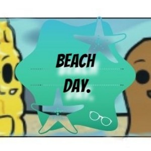 Beach Day.