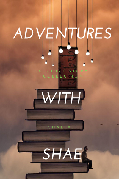 Adventures With Shae (Short Story Collection)