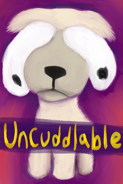 Uncuddlable 