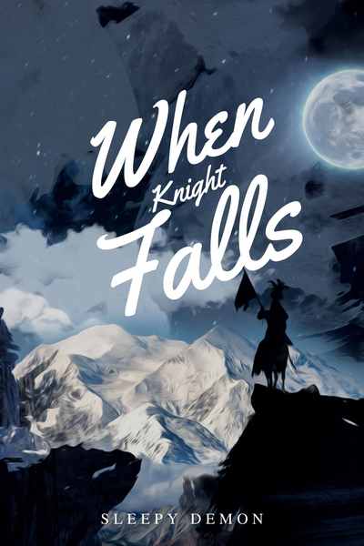 When Knight Falls