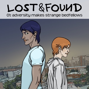 LOST&FOUND 01: adversity makes strange bedfellows