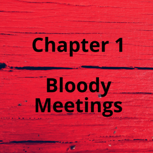 Bloody meetings