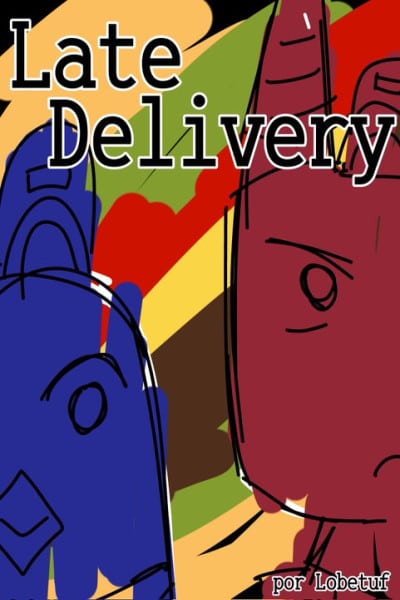Late Delivery