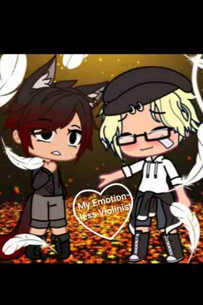 My Emotionless Violinist