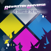 Rewritten Universe: The Shards Of The Past