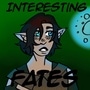 interesting fates