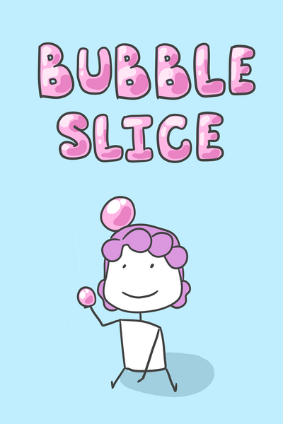 Bubble Slice