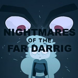 Nightmares of the Far Darrig, Part 7