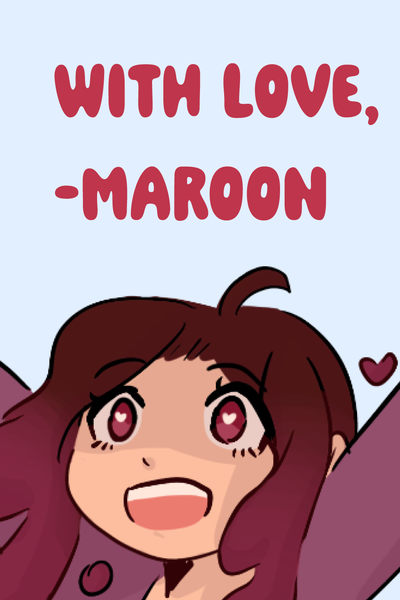 With Love, Maroon