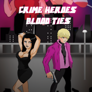 Crime Heroes: Blood Ties