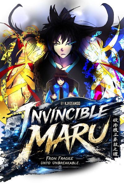 Invincible Maru: From Fragile Unto Unbreakable